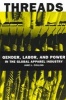 Threads - Gender, Labor and Power in the Global Apparel Industry (Paperback, 2nd) - Jane L Collins Photo