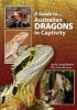 A Guide To Australian Dragons In Captivity (Paperback) - Danny Brown Photo