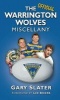 The Warrington Wolves Miscellany (Hardcover) - Gary Slater Photo