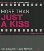 More Than Just A Kiss - The Greatest Love Movies (Hardcover) - Robert Marich Photo