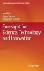 Foresight for Science, Technology and Innovation 2016 (Hardcover, 1st ed. 2016) - Ian Miles Photo