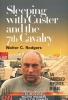 Sleeping with Custer and the 7th Cavalry - An Embedded Reporter in Iraq (Hardcover) - Walter C Rodgers Photo