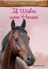 If Wishes Were Horses (Paperback) - Bernadette Kelly Photo