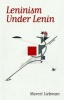 Leninism Under Lenin (Paperback) - Marcel Liebman Photo