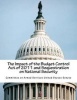 The Impact of the Budget Control Act of 2011 and Sequestration on National Security (Paperback) - Committee on Armed Services United State Photo