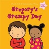 Gregory's Grumpy Day: Dealing with Feelings (Hardcover) - Nicola Call Photo