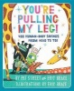 You're Pulling My Leg! - 400 Human-Body Sayings from Head to Toe (Paperback) - Pat Street Photo