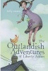 The Outlandish Adventures of Liberty Aimes (Paperback) - Kelly Easton Photo