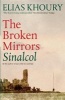 The Broken Mirrors: Sinalcol (Paperback) - Elias Khoury Photo