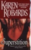 Superstition (Paperback) - Karen Robards Photo