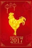 Happy New Year 2017 - The Year of the Rooster Journal - 150 Page Lined Notebook/Diary (Paperback) - Cool Image Photo