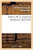 Lettre A M. Le Comte de Montlosier (French, Paperback) - Le Graverend J M E Photo