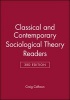 Classical and Contemporary Sociological Theory Readers (Paperback, New) - Craig Calhoun Photo