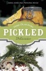 Pickled Delicacies - In Vinegar, Oil, and Alcohol (Hardcover) - Eva Aufreiter Photo