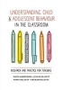 Understanding Child and Adolescent Behaviour in the Classroom - Research and Practice for Teachers (Paperback) - David Armstrong Photo