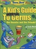 A Kid's Official Guide to Germs (Paperback) - Carole Marsh Photo