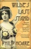 Wilde's Last Stand - Scandal, Decadence and Conspiracy During the Great War (Paperback) - Philip Hoare Photo