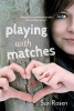 Playing with Matches (Paperback) - Suri Rosen Photo