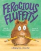 Ferocious Fluffity - A Mighty Bite-y Class Pet (Hardcover) - Erica S Perl Photo