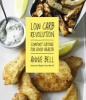 Low Carb Revolution - The Comfort Eating Diet for Good Health (Paperback) - Annie Bell Photo