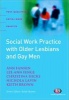 Social Work Practice with Older Lesbians and Gay Men (Paperback, New) - Ann Fannin Photo