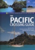 The Pacific Crossing Guide - RCC Pilotage Foundation with Ocean Cruising Club (Hardcover, 2nd ed) - Michael Pocock Photo