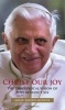 Christ Our Joy - The Theological Vision of Pope Benedict XVI (Hardcover) - Joseph Murphy Photo