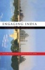 Engaging India - U.S. Strategic Relations with the World's Largest Democracy (Hardcover) - Gary K Bertsch Photo