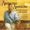 American Slave, American Hero - York of the Lewis and Clark Expedition (Hardcover) - Laurence Pringle Photo