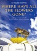 Where Have All the Flowers Gone? - Restoring Wildflowers to the Countryside (Paperback) - Charles Flower Photo