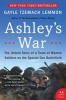 Ashley's War - The Untold Story of a Team of Women Soldiers on the Special Ops Battlefield (Paperback) - Gayle Tzemach Lemmon Photo