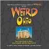 Weird Ohio - Your Travel Guide to Ohio's Local Legends and Best Kept Secrets (Hardcover) - Andrew Henderson Photo