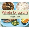 What's for Lunch? (Paperback) - Andrea Curtis Photo