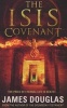 The Isis Covenant (Paperback) - James Douglas Photo