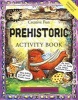 Prehistoric Activity Book (Hardcover) - Sue Weatherill Photo