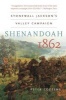 Shenandoah 1862 - Stonewall Jackson's Valley Campaign (Paperback) - Peter Cozzens Photo