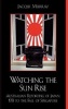 Watching the Sun Rise - Australian Reporting of Japan, 1931 to the Fall of Singapore (Hardcover, New) - Jacqui Murray Photo