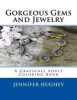 Gorgeous Gems and Jewelry - A Grayscale Adult Coloring Book: Gems and Jewelry: A Grayscale Adult Coloring Book (Paperback) - Jennifer Hughey Photo