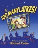 Too Many Latkes! (Paperback) - Richard Codor Photo