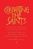 Celebrating the Saints - Daily Spiritual Readings for the Calendars of the Church of England, the Church of Ireland, the Scottish Episcopal Church & the Church in Wales (Paperback) - Robert Atwell Photo