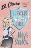 The Boys' School Girls: Abby's Shadow (Paperback) - Lil Chase Photo