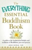 The Everything Essential Buddhism Book - A Guide to the Fundemental Beliefs and Traditions of Buddhism, Past and Present (Paperback) - Arnie Kozak Photo