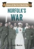 Norfolk's War - Voices of the First World War (Paperback) - Frank Meeres Photo