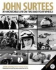  - My Incredible Life on Two and Four Wheels (Hardcover) - John Surtees Photo