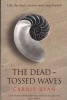 The Dead-tossed Waves (Paperback) - Carrie Ryan Photo