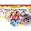 When You Go Walking (Paperback) - Rozanne Lanczak Williams Photo