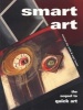 Smart Art - The Sequel to Quick Art (Paperback) - Angie Franke Photo