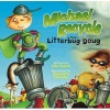 Michael Recycle Meets Litterbug Doug (Hardcover) - Ellie Bethel Photo