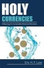 Holy Currencies - Six Blessings for Sustainable Missional Ministries (Paperback) - Eric H F Law Photo