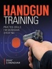 Handgun Training - Practice Drills for Defensive Shooting (Paperback) - Grant Cunningham Photo